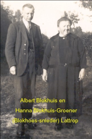 Albert Blokhuis en Hanna Blokhuis-Groener (Blokhoes-snieder) Lattrop