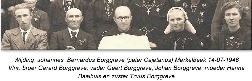 Wijding  Johannes  Bernardus Borggreve (pater Cajetanus) Merkelbeek 14-07-1946
